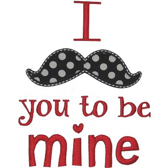 Mustache You to Be Mine Machine Embroidery Design