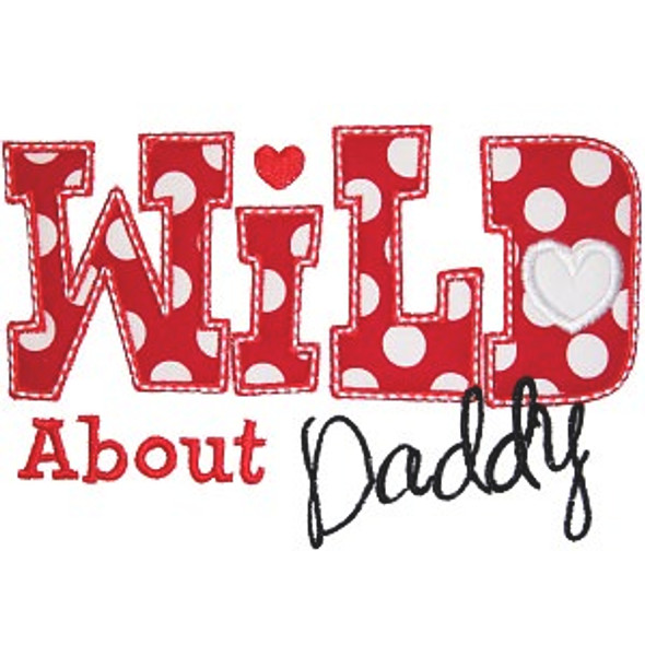 Wild About Daddy Machine Embroidery Design