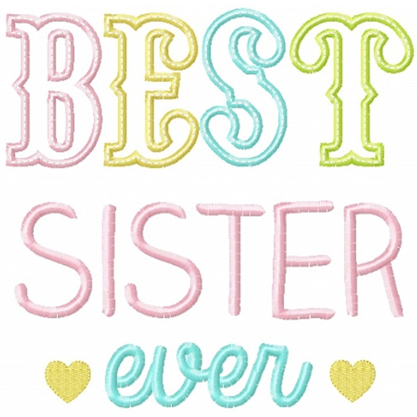 Best Sister Ever Machine Embroidery Design
