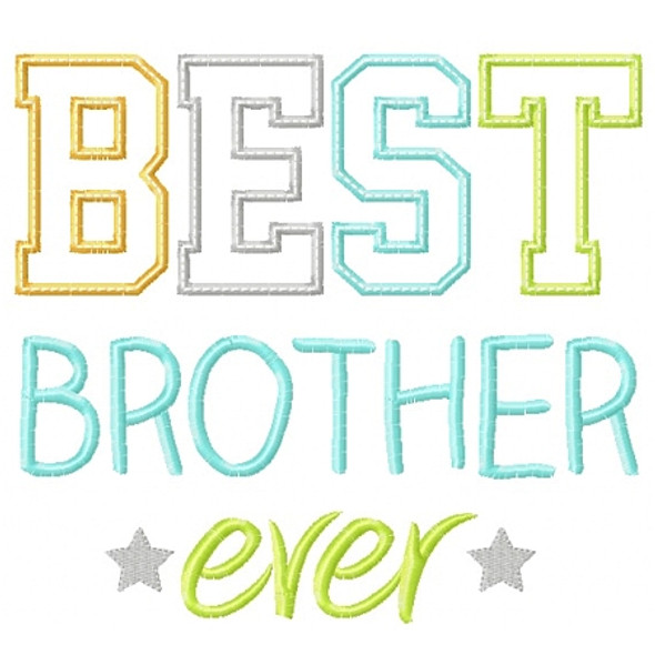 Best Brother Ever Machine Embroidery Design