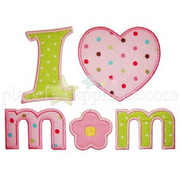 I Love Mom Applique Machine Embroidery Design