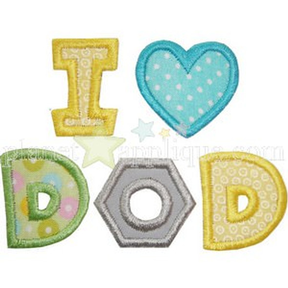 I Love Dad Applique Machine Embroidery Design