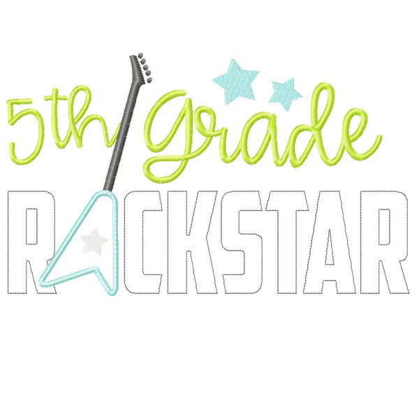 5th Grade Rockstar Satin and Zigzag Stitch Applique Machine Embroidery Design