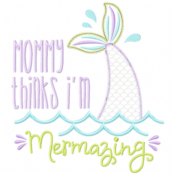 Mommy Mermazing Satin and Zigzag Applique   Embroidery Design