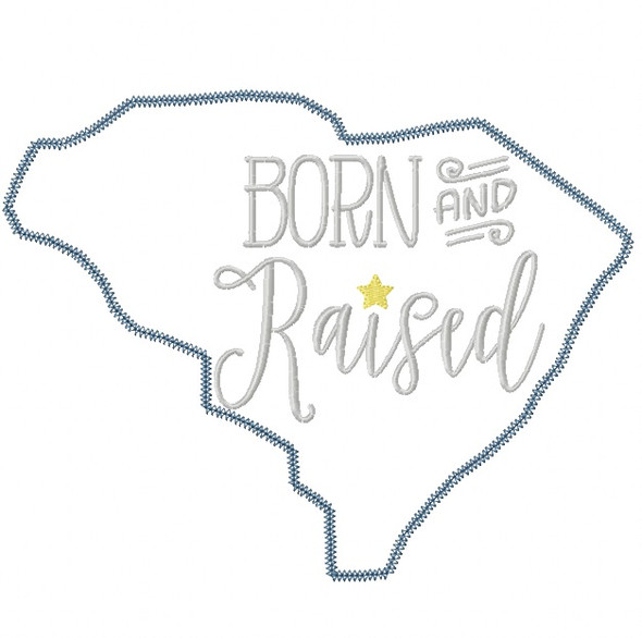South Carolina Born and Raised Vintage and Blanket Stitch Applique Machine Embroidery Design