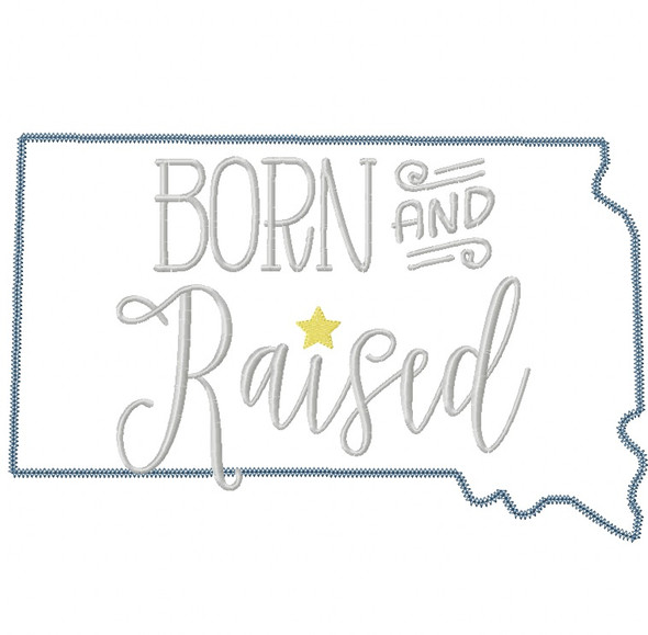 South Dakota Born and Raised Vintage and Blanket Stitch Applique Machine Embroidery Design