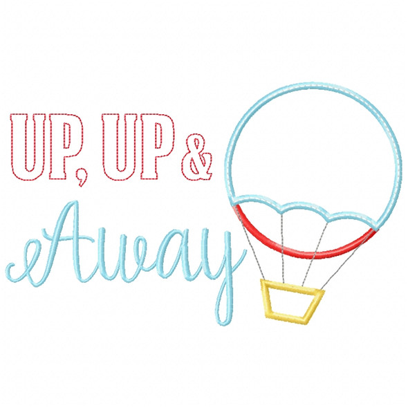 Up Up and Away Satin and ZigZag Stitch Machine Embroidery Design