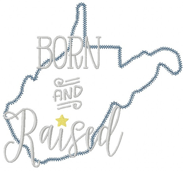 West Virginia Born and Raised Vintage and Blanket Stitch Applique Machine Embroidery Design
